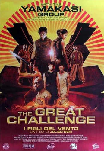 Yamakasi 2 – I figli del vento – The Great Challenge (2004)
