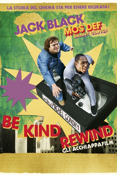 Be Kind Rewind – Gli acchiappafilm [HD] (2008)
