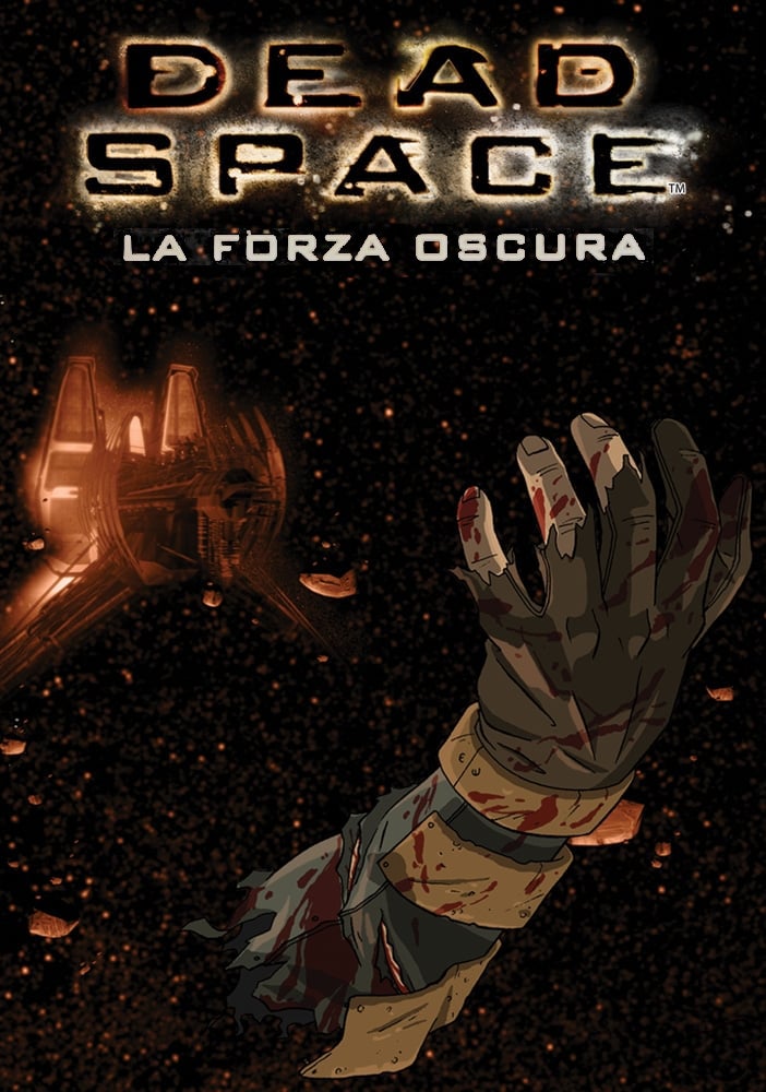 Dead Space – La Forza Oscura [HD] (2008)