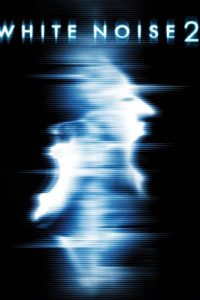 White Noise 2 – The Light [HD] (2007)