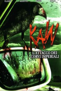 Kaw – L’attacco dei corvi imperiali (2007)