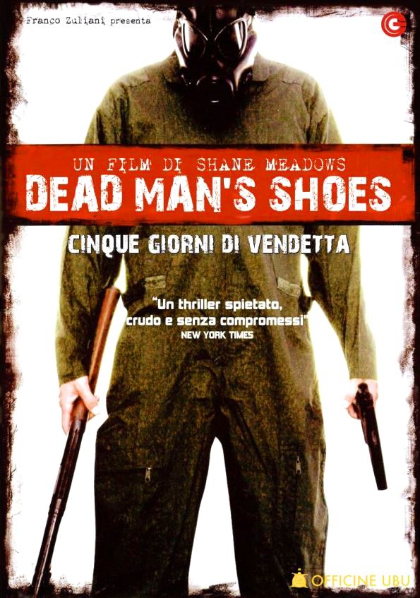 Dead Man’s Shoes – Cinque giorni di vendetta (2004)