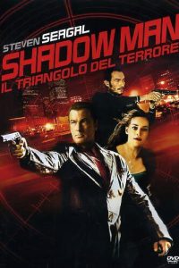 Shadow Man – Il triangolo del terrore (2006)
