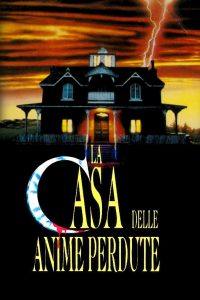La casa delle anime perdute [HD] (1991)