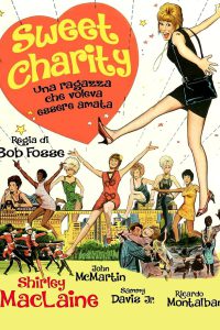 Sweet Charity – Una ragazza che voleva essere amata (1969)