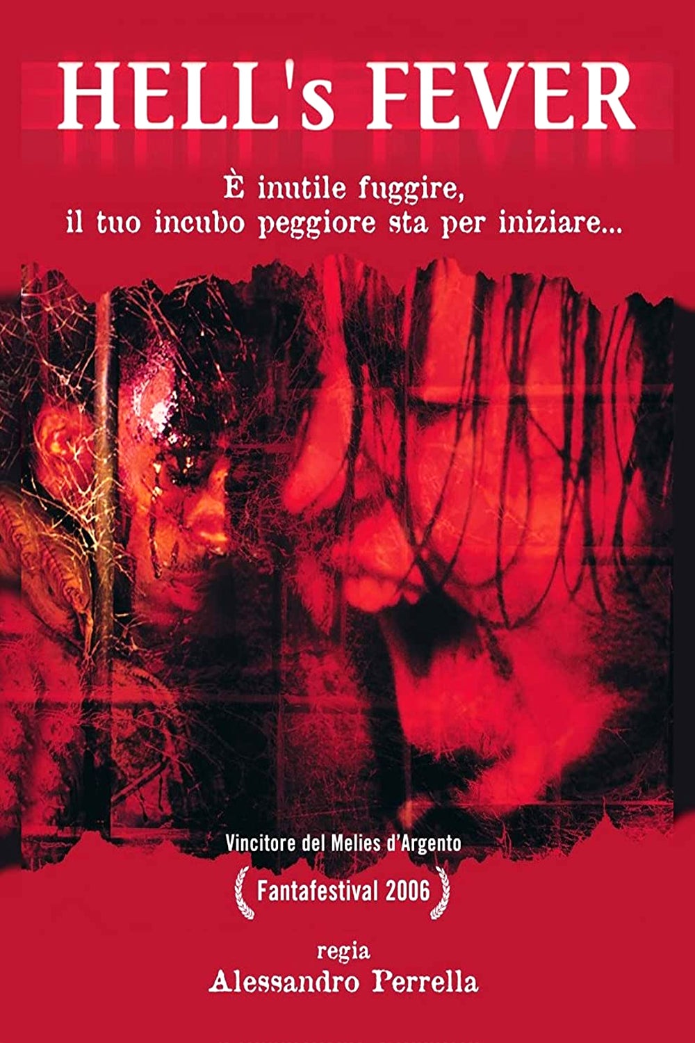 Hell’s Fever (2006)