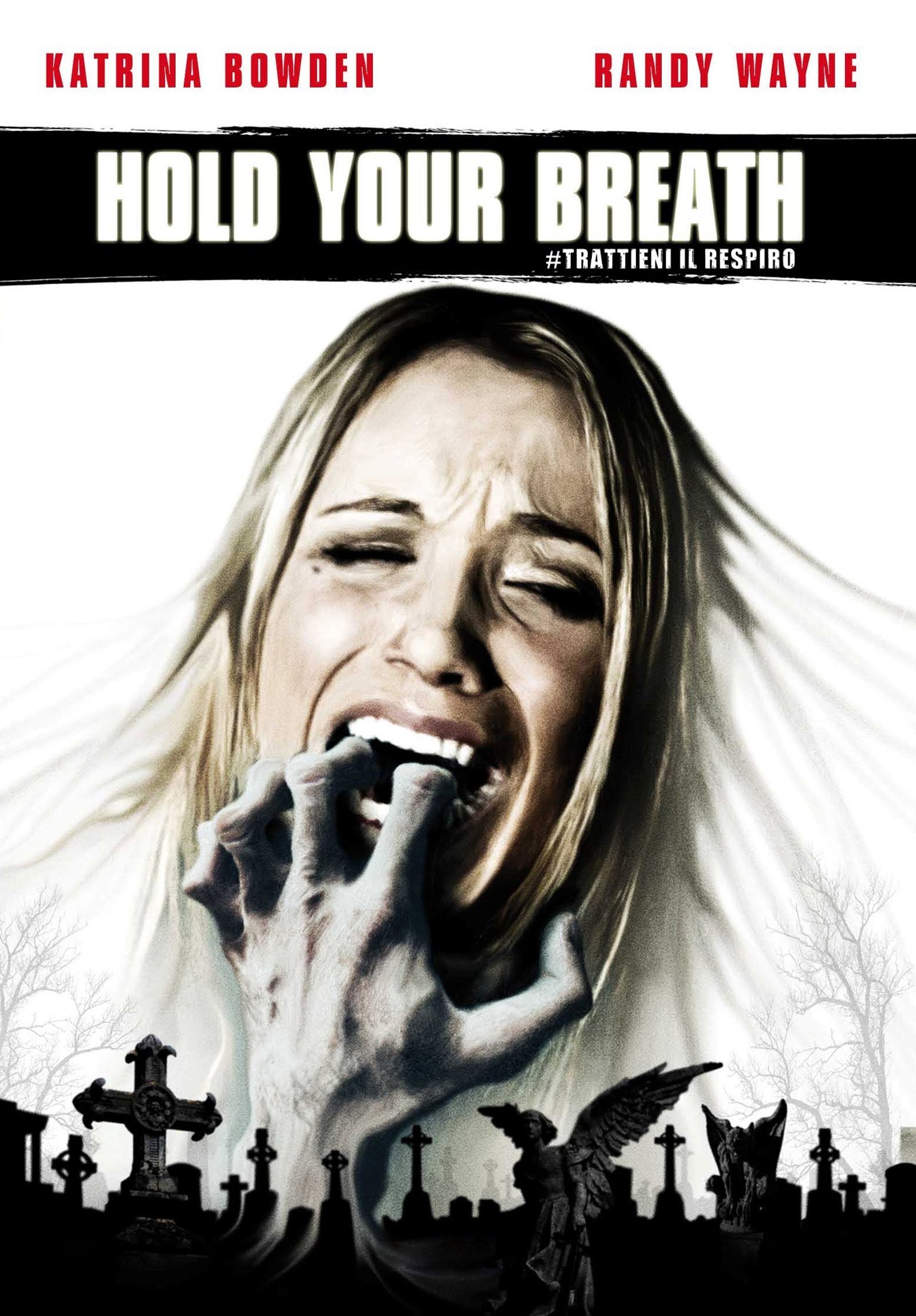 Hold Your Breath – Trattieni il respiro (2012)