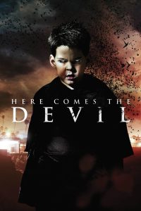 Here Comes the Devil [HD] (2012)
