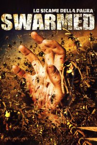 Swarmed – Lo sciame della paura (2005)