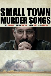 Small Town Murder Songs [HD] (2010)