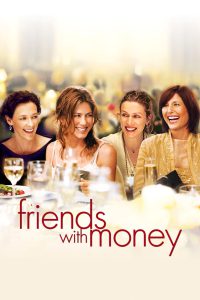 Friends with Money [HD] (2006)