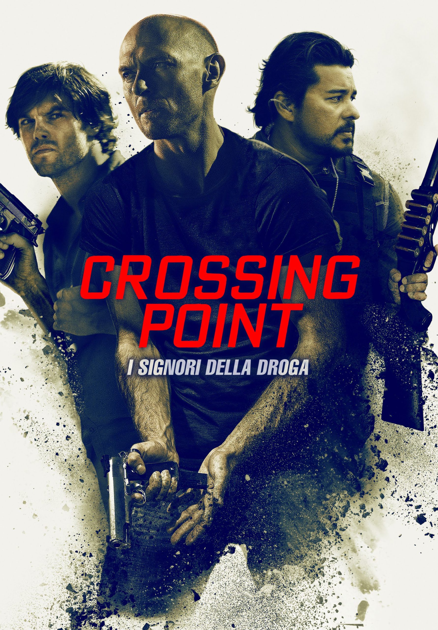 Crossing Point – I signori della droga [HD] (2016)
