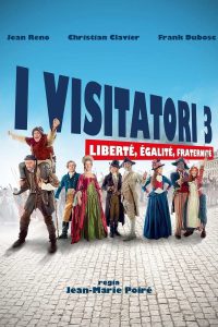 I visitatori 3: Liberté, Egalité, Fraternité [HD] (2016)
