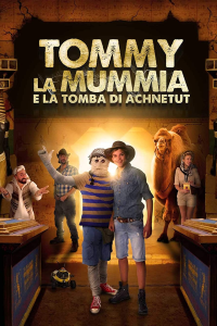 Tommy la mummia e la Tomba di Achnetut [HD] (2017)