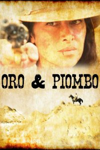 Oro & piombo [HD] (2019)