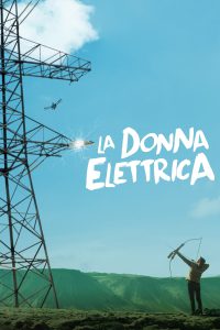 La donna elettrica [HD] (2018)