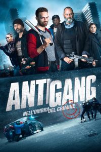 Antigang – Nell’ombra del crimine [HD] (2015)