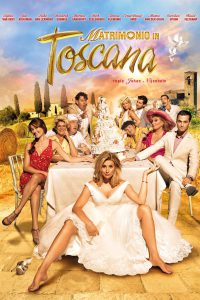 Matrimonio in Toscana [HD] (2014)