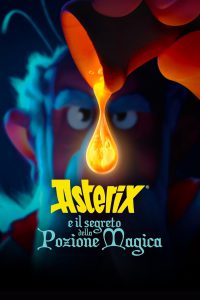 Asterix e il segreto della pozione magica [HD] (2019)