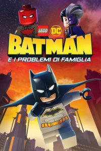 LEGO DC: Batman e i problemi di famiglia [HD] (2019)