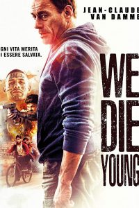 We Die Young [HD] (2019)