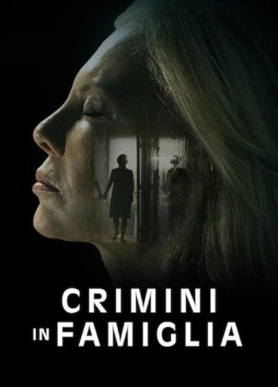 Crimini in famiglia [HD] (2020)