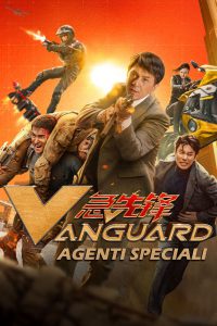 Vanguard – Agenti speciali [HD] (2020)