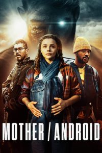Mother/Android [HD] (2021)