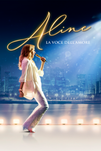 Aline – La voce dell’amore [HD] (2021)