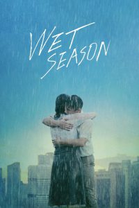 Wet Season [Sub-ITA] (2019)