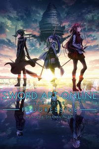 Sword Art Online – The Movie: Progressive – Aria of a Starless Night [HD] (2021)