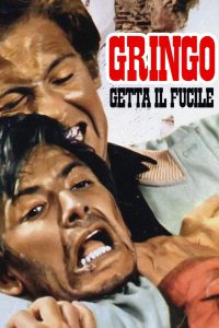 Gringo, getta il fucile! (1966)