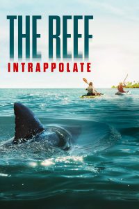 The Reef: Intrappolate [HD] (2022)