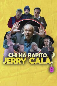Chi ha rapito Jerry Calà? [HD] (2023)